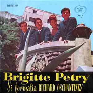 Brigitte Petry Și Formația Richard Oschanitzky - Brigitte Petry Și Formația Richard Oschanitzky