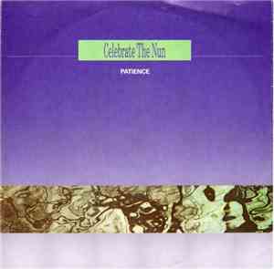 Celebrate The Nun - Patience