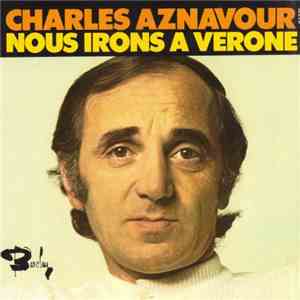 Charles Aznavour - Nous Irons À Verone