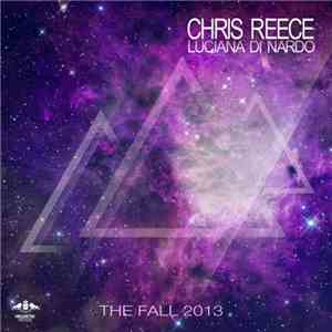 Chris Reece, Luciana Di Nardo - The Fall 2013