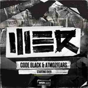 Code Black & Atmozfears - Starting Over