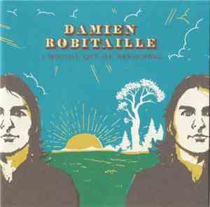 Damien Robitaille - L'Homme Qui Me Ressemble
