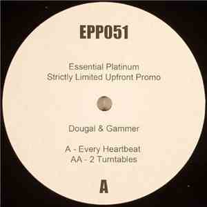 Dougal & Gammer - Every Heartbeat / 2 Turntables