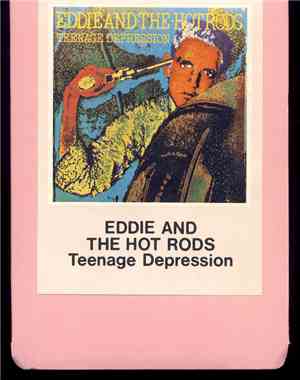 Eddie And The Hot Rods - Teenage Depression