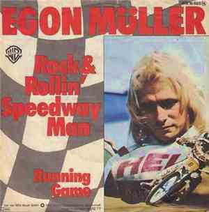 Egon Müller - Rock & Rollin' Speedway Man / Running Game