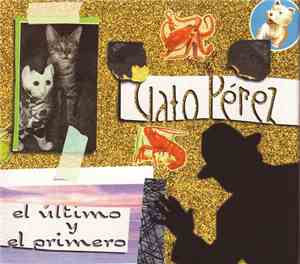 Gato Pérez - El Último Y El Primero