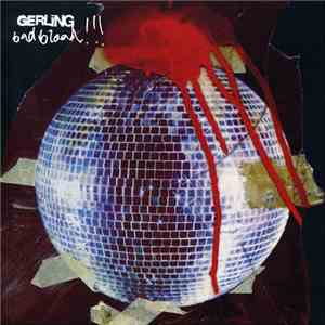 Gerling - Bad Blood!!!