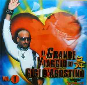 Gigi D'Agostino - Il Grande Viaggio Di Gigi D'Agostino Vol. 1