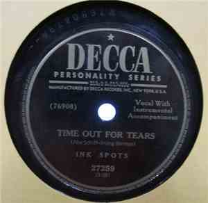 Ink Spots - Time Out For Tears / Dream Awhile