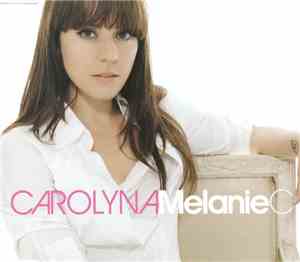 Melanie C - Carolyna
