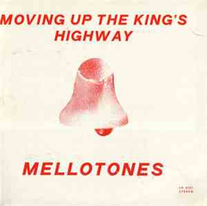 Mellotones - Moving Up The King's Highway