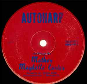 Mother Maybelle Carter - Autoharp As Played By Mother Maybelle Carter