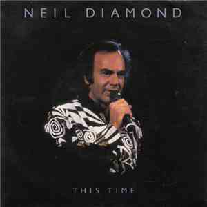 Neil Diamond - This Time