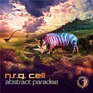 N.R.G. Cell - Abstract Paradise