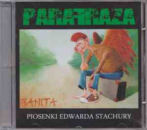 Parafraza - Banita - Piosenki Edwarda Stachury