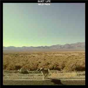 Quiet Life  - Wild Pack