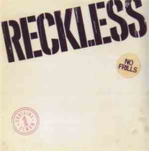 Reckless  - No Frills