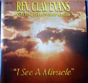 Rev. Clay Evans & The Ship, Rev. Clay Evans And The Fellowship Choir - I Se ...