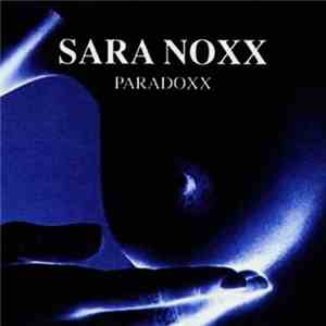 Sara Noxx - Paradoxx
