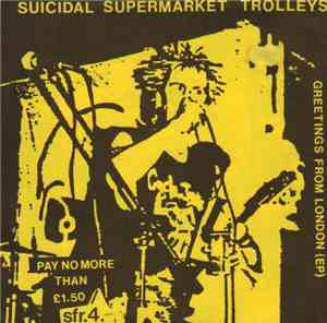 Suicidal Supermarket Trolleys - Greetings From London (EP)