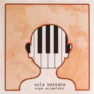 Sula Bassana - Organ Accumulator