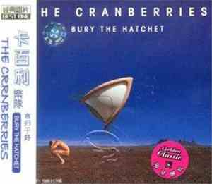 The Cranberries - Bury The Hatchet