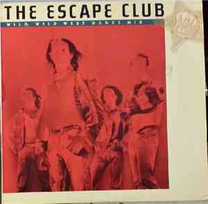 The Escape Club - Wild, Wild West (Dance Mix)
