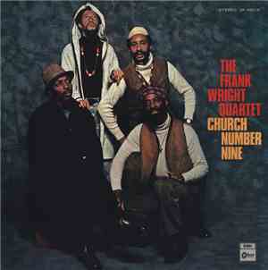 The Frank Wright Quartet - Church Number Nine