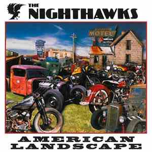 The Nighthawks  - American Landscape