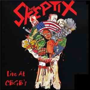 The Skeptix - Live At CBGB's