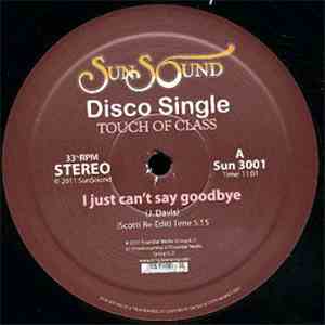 Touch Of Class - I Just Can't Say Goodbye / I'm In Heaven