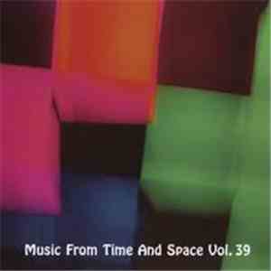 Various - Music From Time And Space Vol. 39