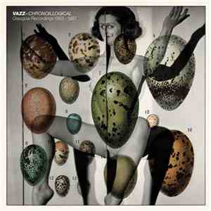 Vazz - Chronoillogical (Glasgow Recordings 1982 - 1987)
