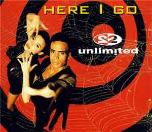 2 Unlimited - Here I Go