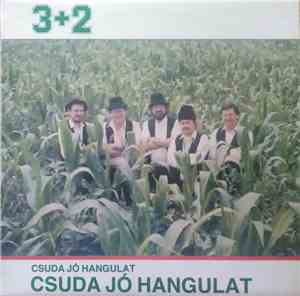 3+2 Együttes - Csuda Jó hangulat