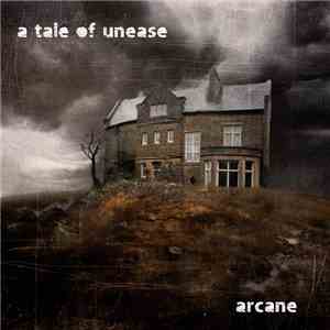 Arcane  - A Tale Of Unease