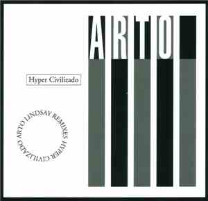 Arto Lindsay - Hyper Civilizado (Arto Lindsay Remixes)