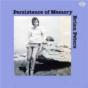 Brian Peters  - Persistence Of Memory