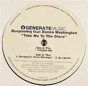 Deepswing Feat Donna Washington - Take Me To The Disco