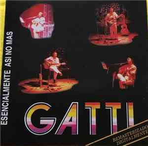 Eduardo Gatti - Esencialmente Así No Más