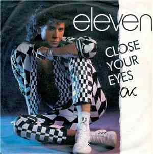 Eleven  - Close Your Eyes