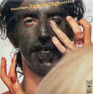 Frank Zappa - Joe's Garage Acts II & III