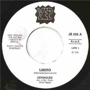 Germoleo / Luciano Maci - Libero / M' Bracate E Te