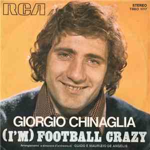 Giorgio Chinaglia - (I'M) Football Crazy