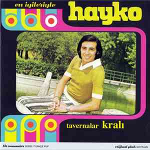 Hayko  - En İyileriyle / Tavernalar Kralı
