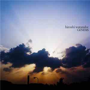 Hiroshi Watanabe - Genesis (Complete Edition)