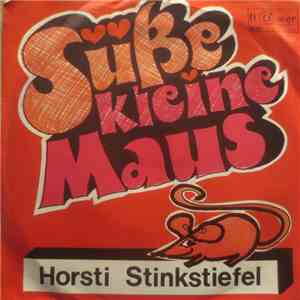 Horsti Stinkstiefel - Süße Kleine Maus