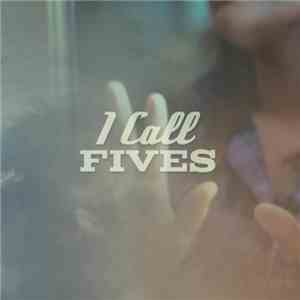 I Call Fives - I Call Fives