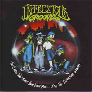 Infectious Grooves - The Plague That Makes Your Booty Move... It's The Infe ...