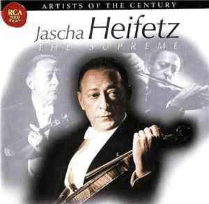 Jascha Heifetz - The Supreme